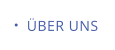 ÜBER UNS