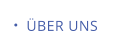 ÜBER UNS